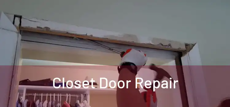 Closet Door Repair
